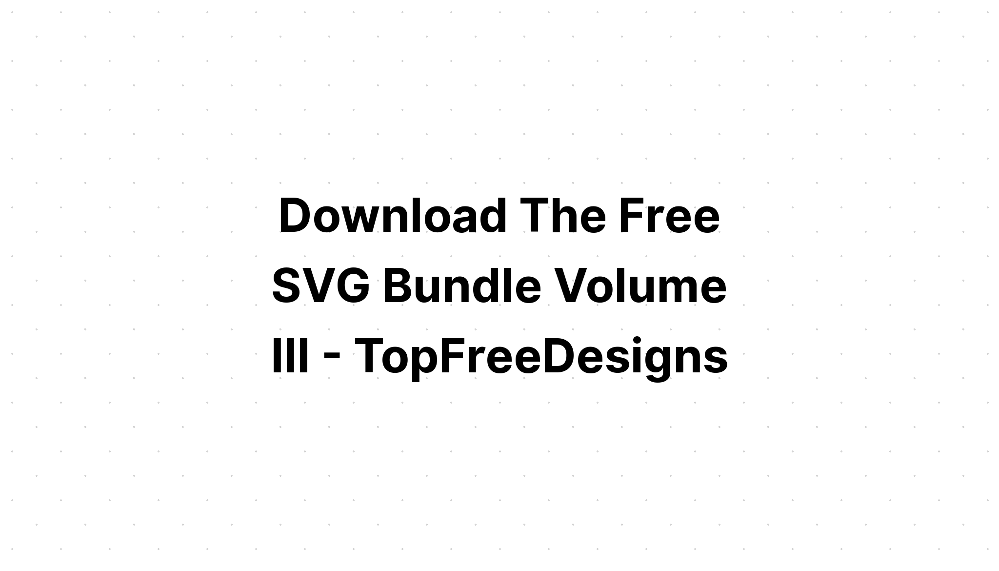 Download Commercial Svg Bundles Free - Layered SVG Cut File